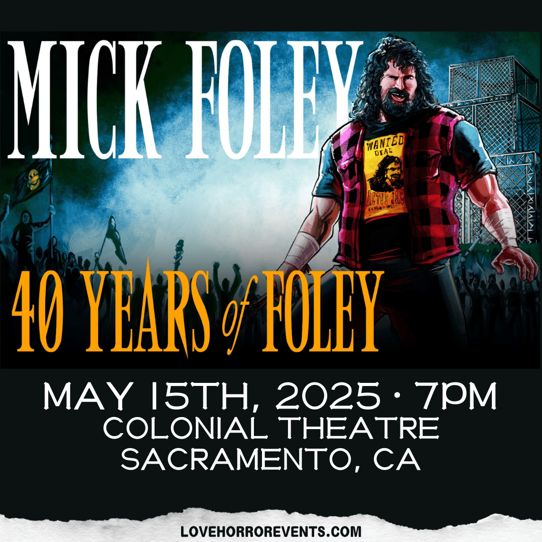 Mick Foley: 40 Years of Foley at The Wooly