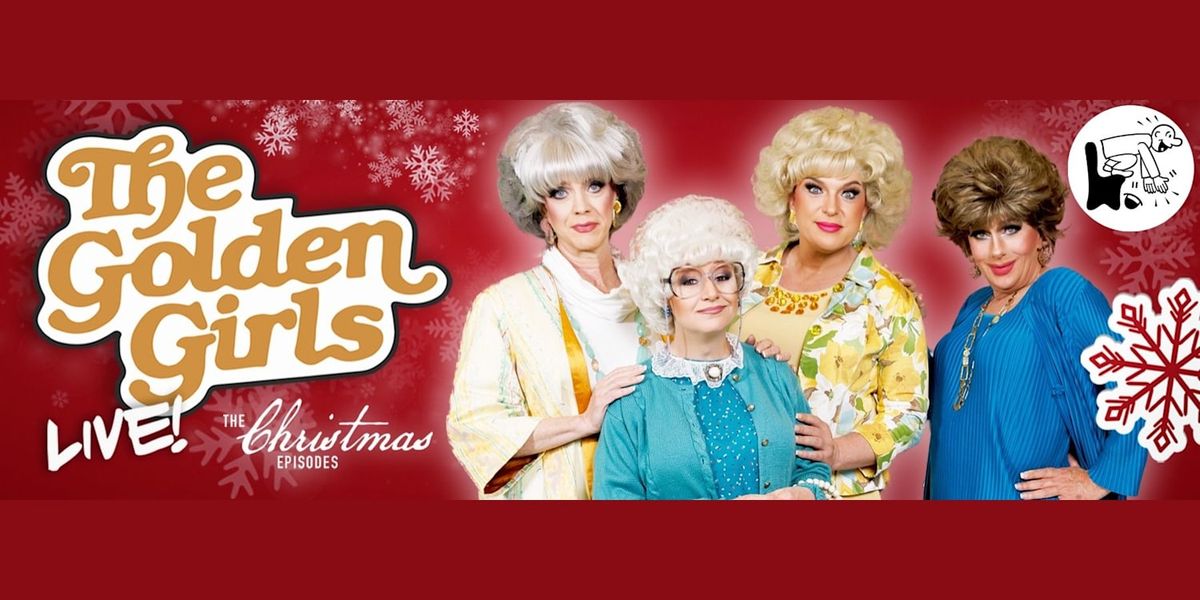 The Golden Girls Live: The Christmas Episodes