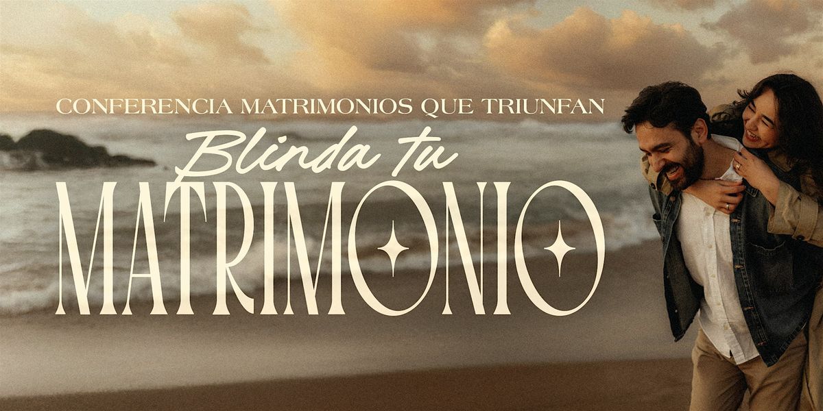 PHOENIX | Gira de Matrimonios \u201cBlinda tu Matrimonio\u201d