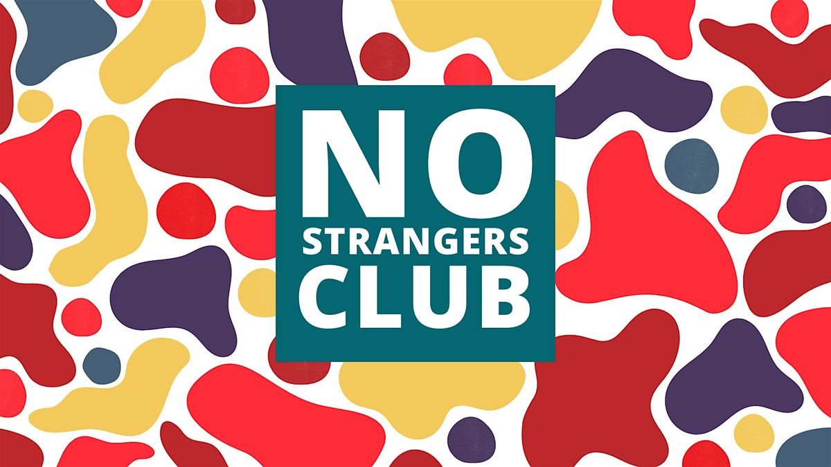 NO STRANGERS CLUB