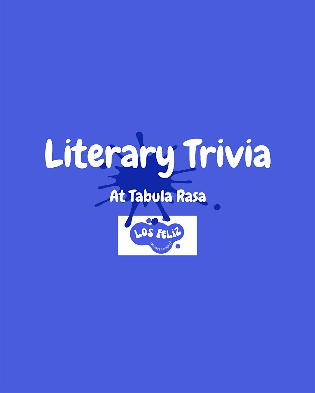 Los Feliz Writers Festival Finale - Literary Trivia