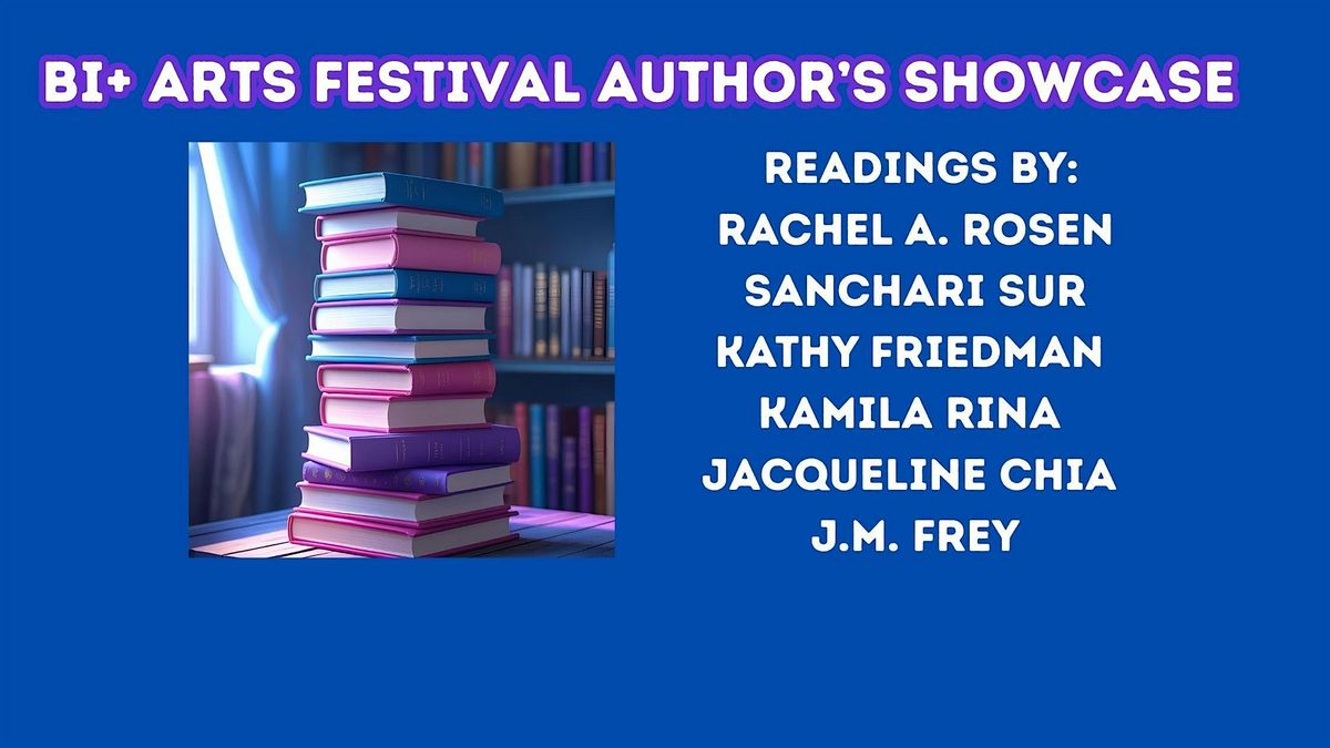 Bi+ Arts Festival Author's Showcase