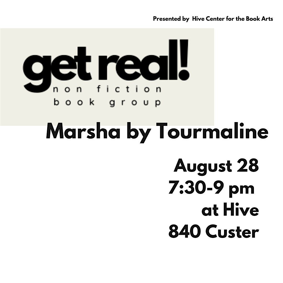 GET REAL! Non Fiction Book Group: Marsha by Tourmaline