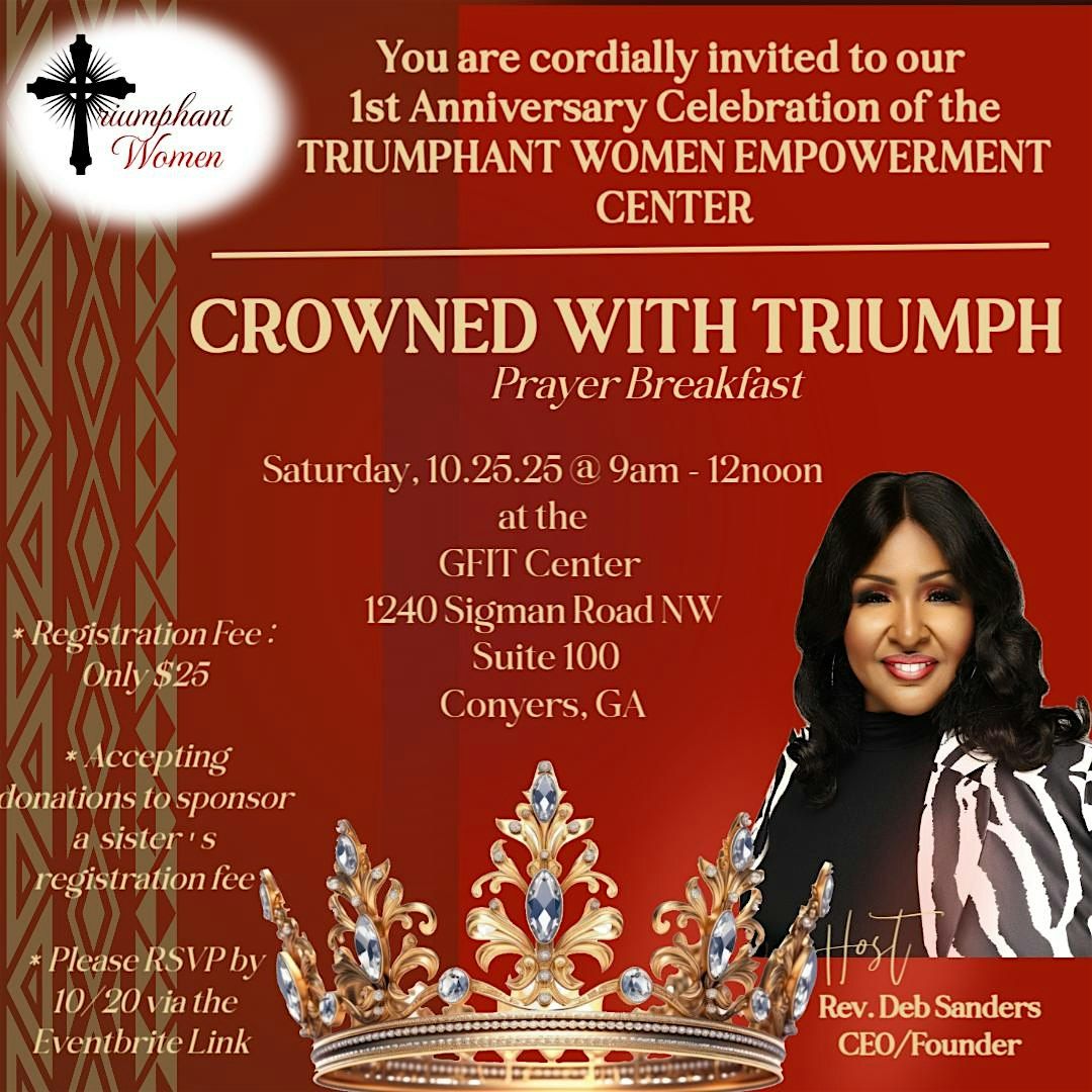 CROWNED WITH TRIUMPH - CELEBRATING THE 1ST ANNIVERSARY OF TRIUMPHANT WOMEN