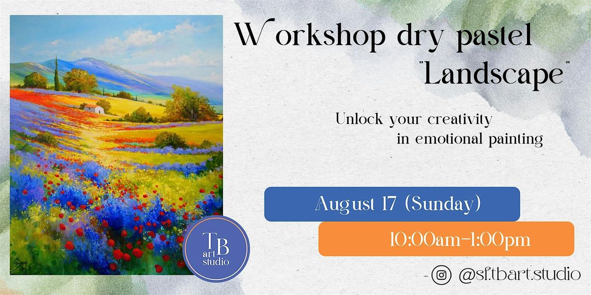 Dry Pastel Painting Workshop "Landscape"