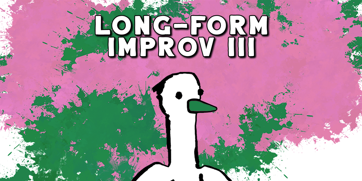 Long-Form Improv III | Sundays!