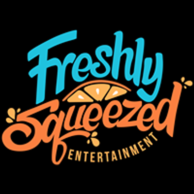 Freshly Squeezed Entertainment