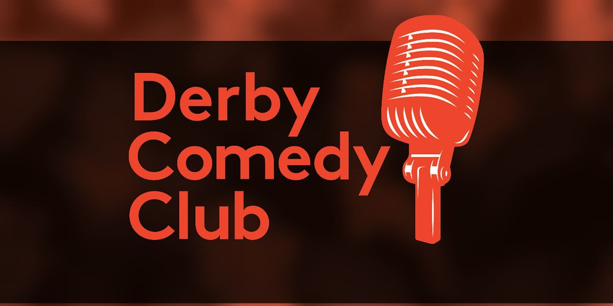 Derby Comedy Club Night 6th November2026