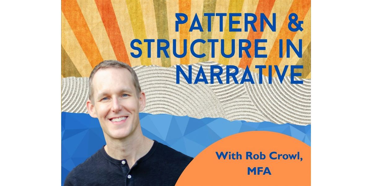 Pattern & Structure in Narrative