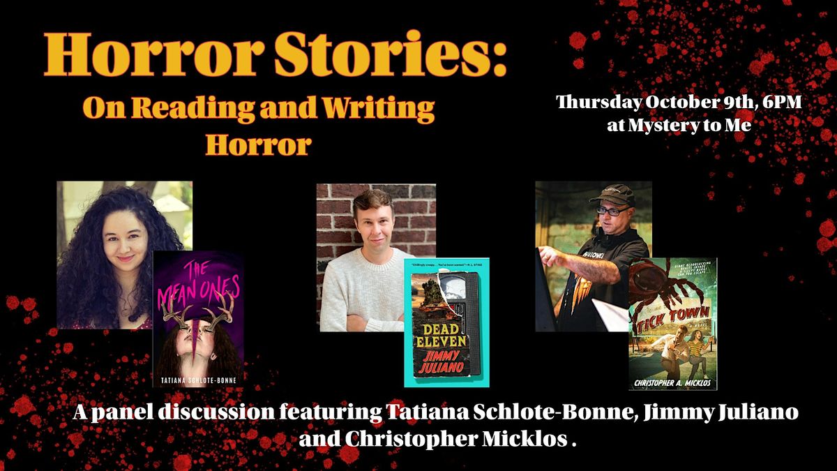 Horror Stories: Panel Discussion on Reading and Writing Horror