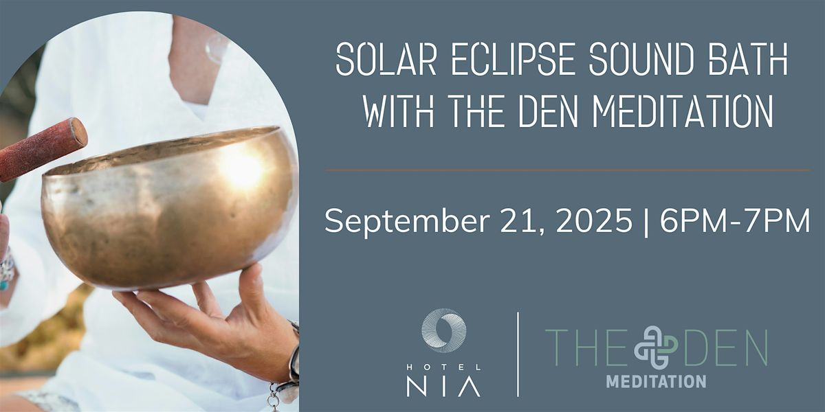 Sound Bath with The Den Meditation