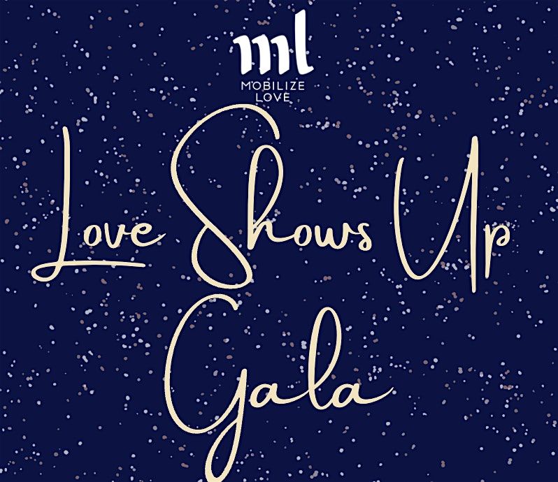 Love Shows Up Gala 2025
