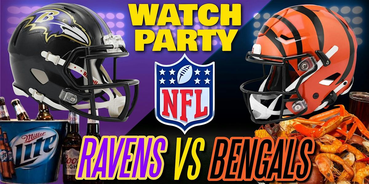 Bengals vs Ravens!! - Watch Party at The Revel!