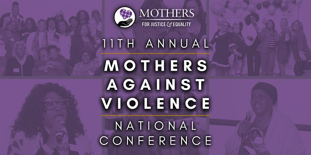 11th Annual Mothers Against Violence National Conference