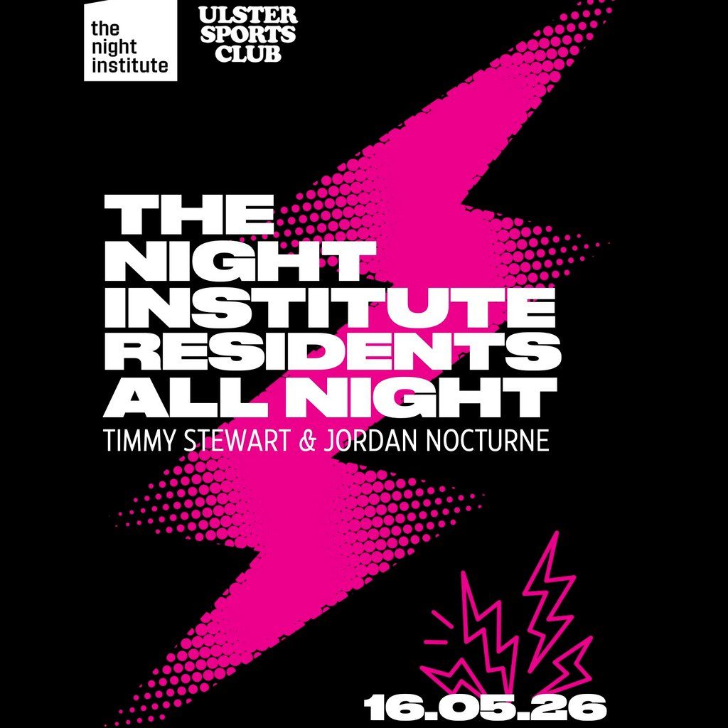 The Night Institute: May at Ulster Sports Club
