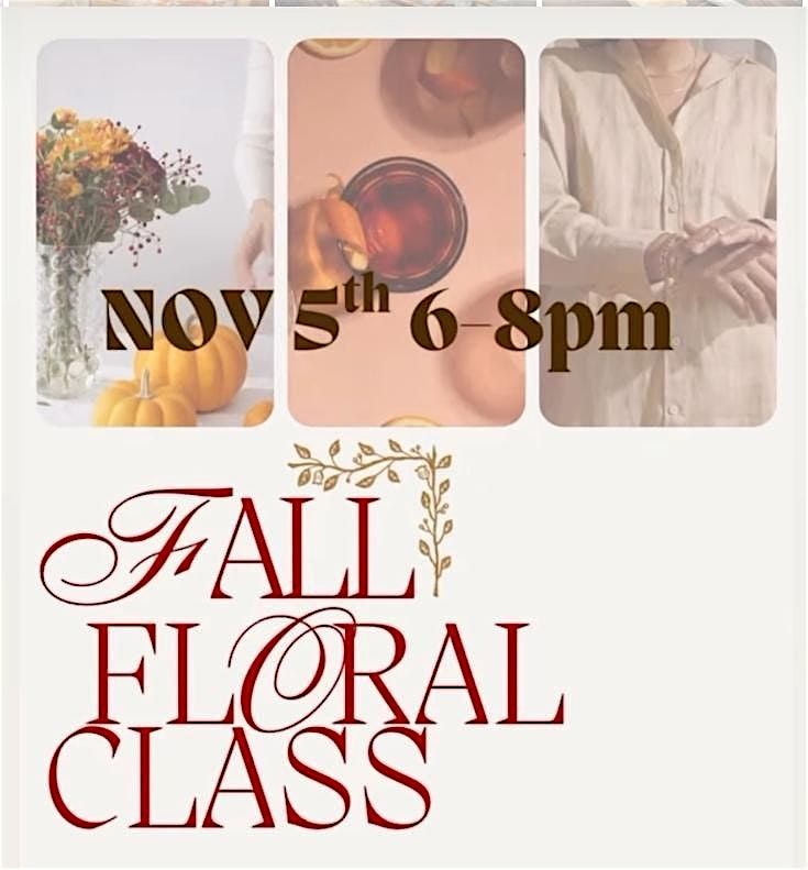 Fall Floral Workshop with Of The Desert Flor
