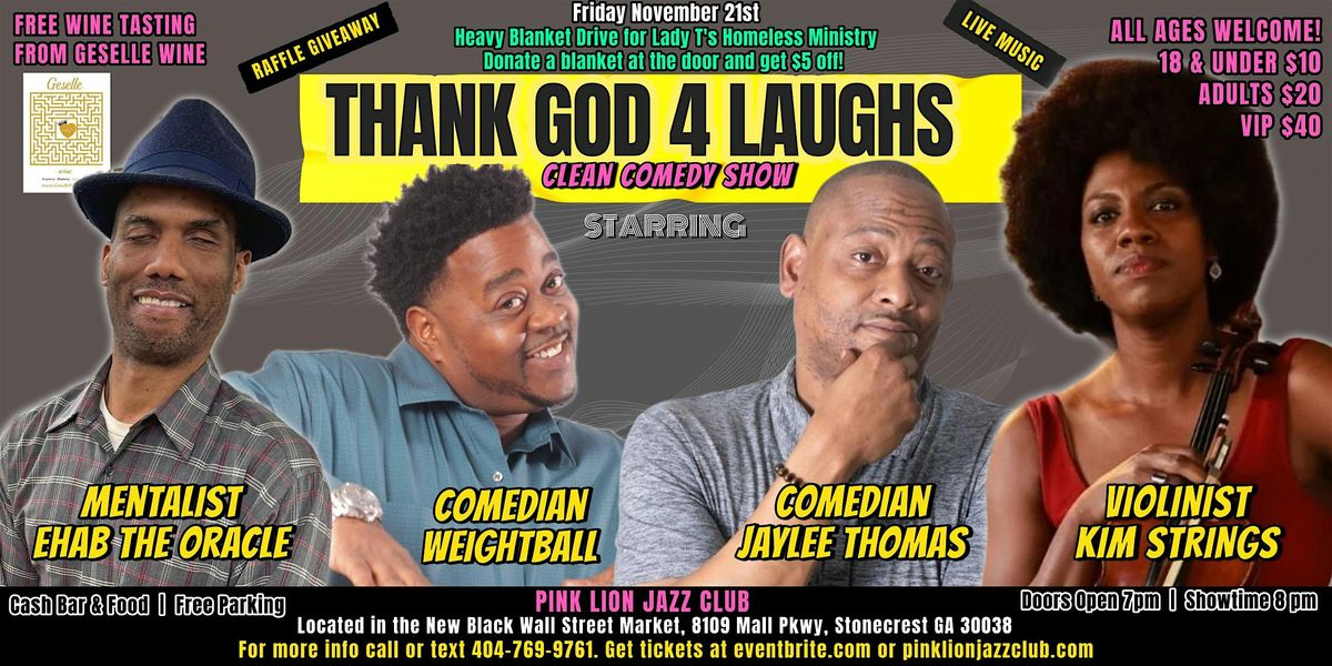 Thank God 4 Laughs Comedy Show & Blanket Drive for the Homeless