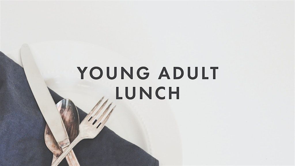 Young Adult Lunch