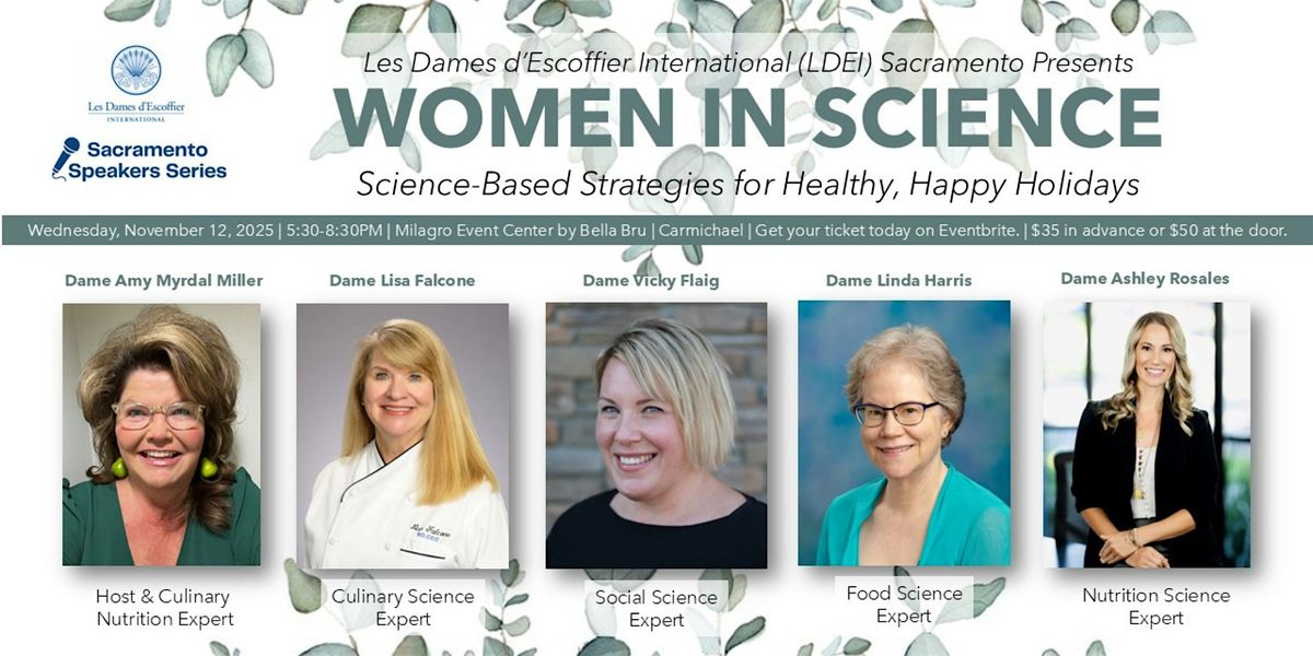 Les Dames d'Escoffier Sacramento Speakers Series: WOMEN IN SCIENCE