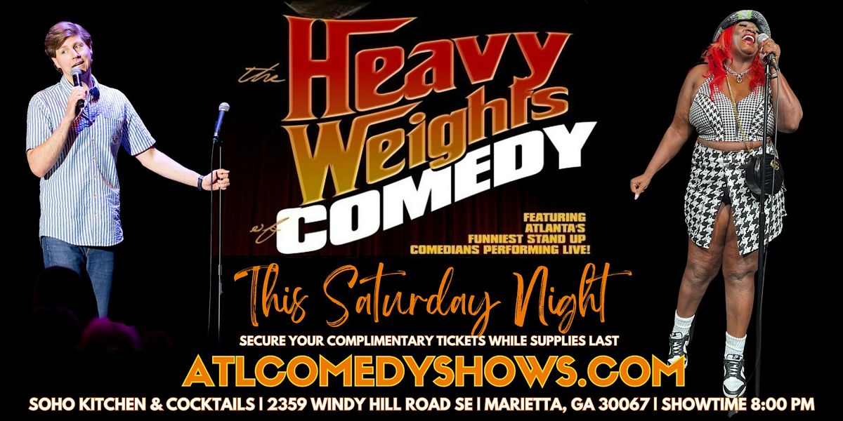 The Heavyweights of Comedy @ Soho Lounge