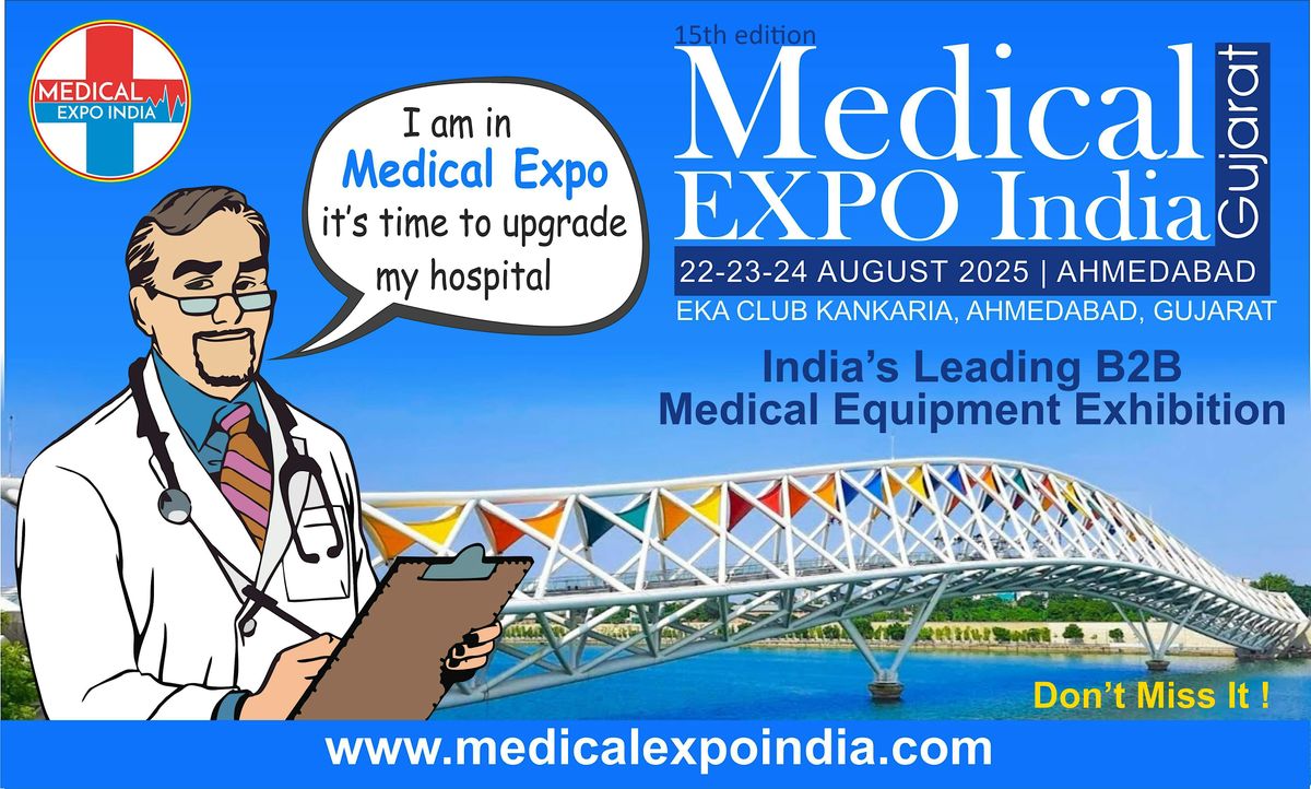 15th Medical Expo India 2025 | Ahmedabad | Gujarat