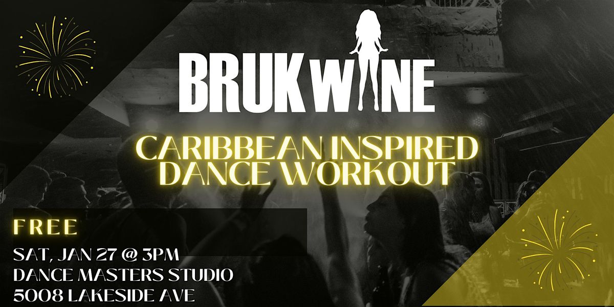 Brukwine Bash - fitness party!