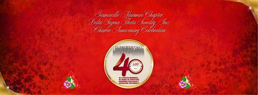 Delta Sigma Theta Sorority, Inc, GAC 40th Charter Anniversary