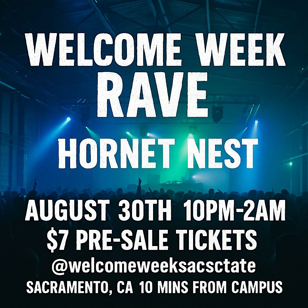 Welcome Week Rave Hornet Nest