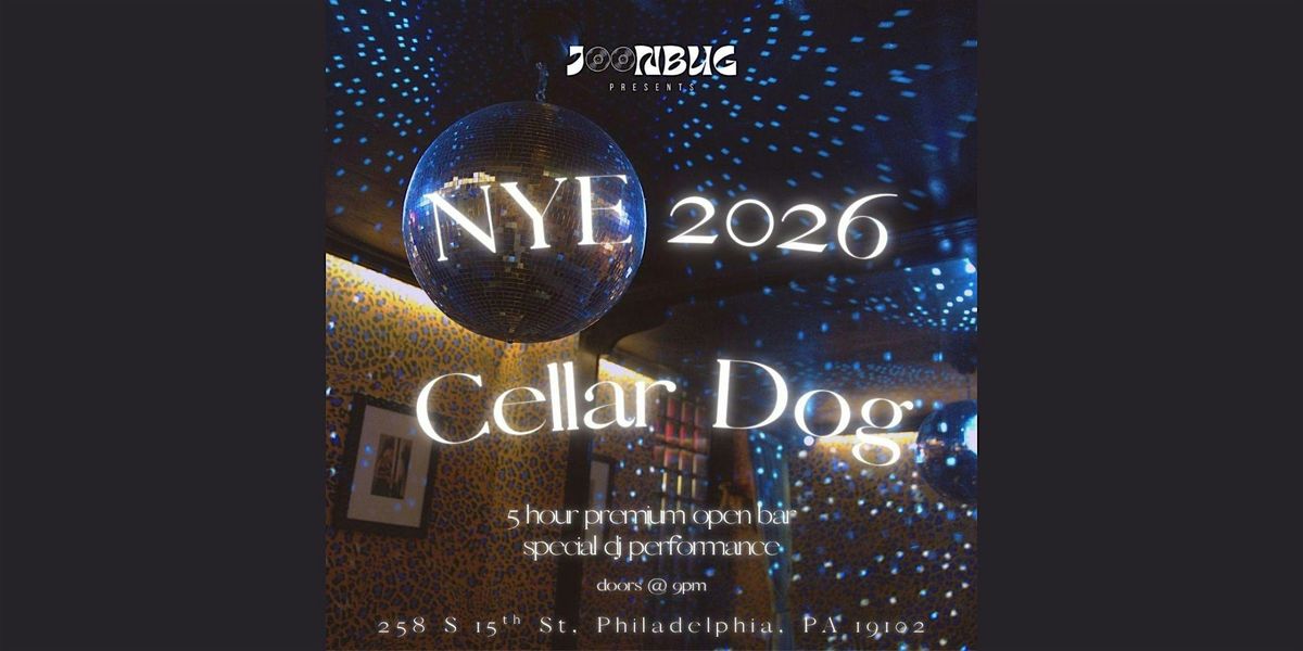 Cellar Dog NYE26 Philly