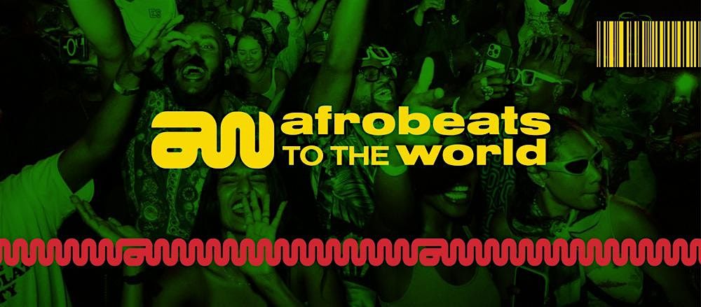 Afrobeats to the World (Atlanta)