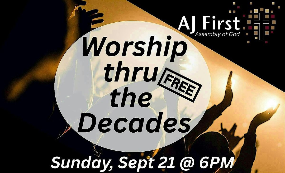 Worship thru the Decades