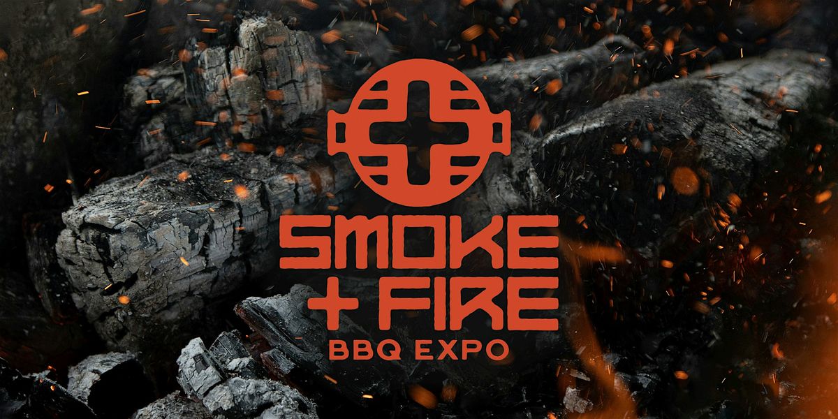 Smoke + Fire BBQ Expo