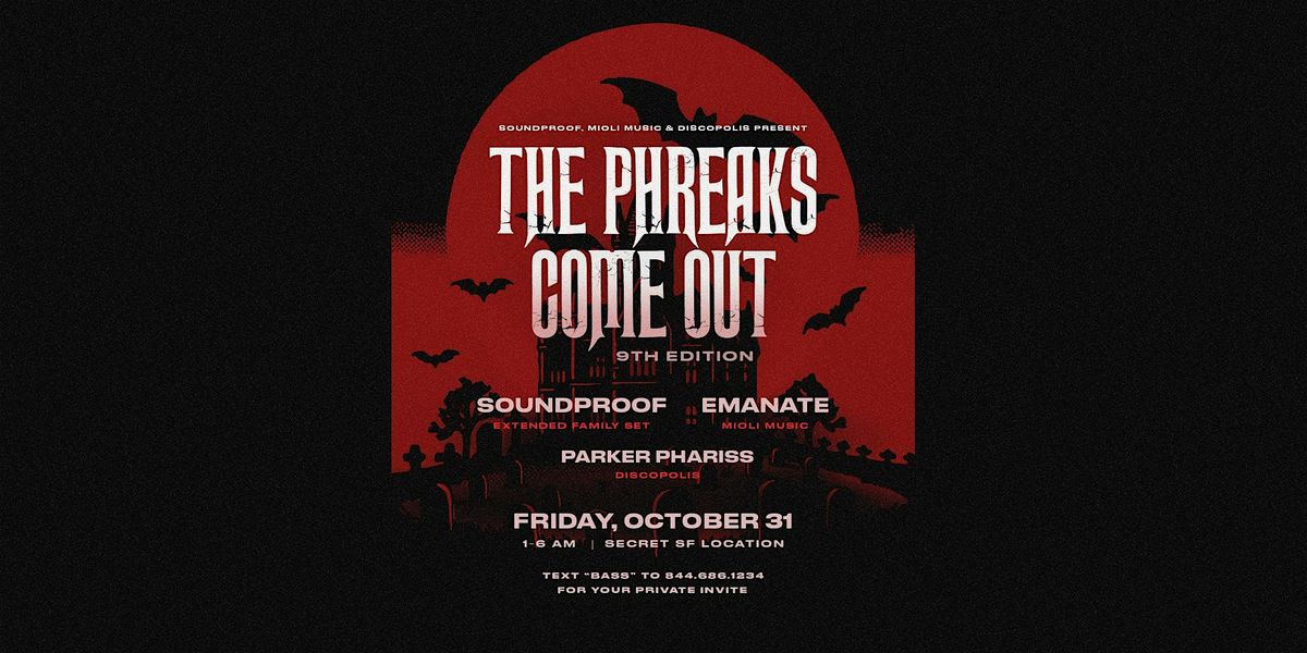 PHREAKS Come Out Halloween Part IX! ft. Soundproof, Emanate & more!