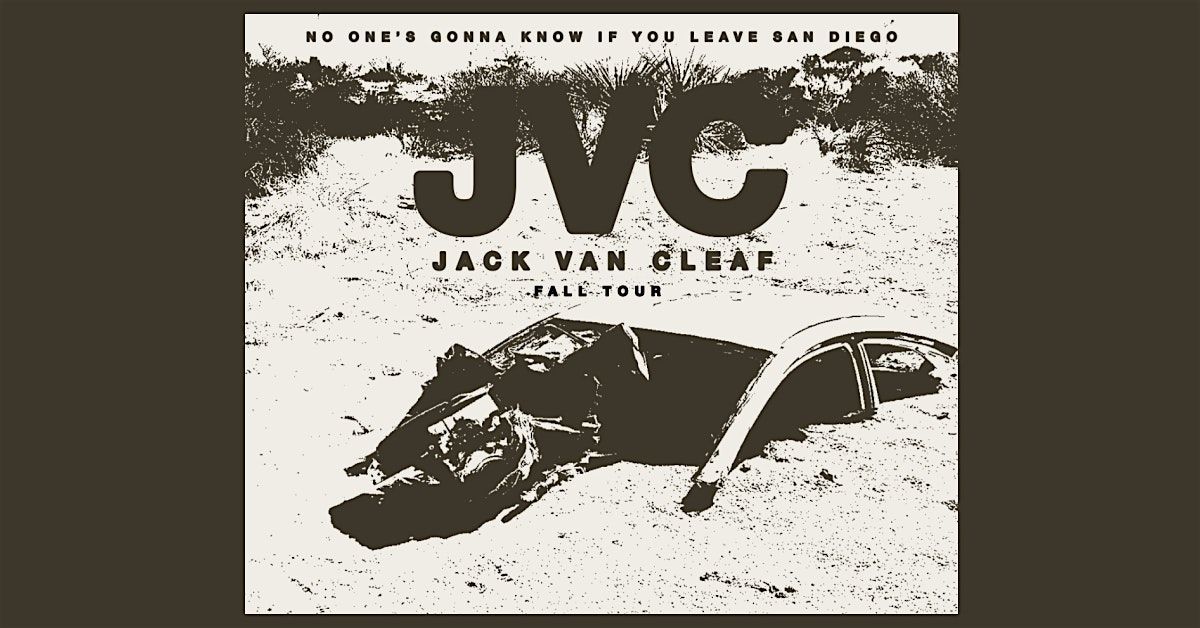 Jack Van Cleaf - No One\u2019s Gonna Know if You Leave San Diego