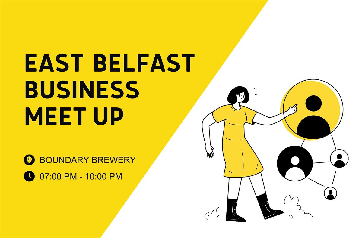 East Belfast Business Meet Up *FREE*