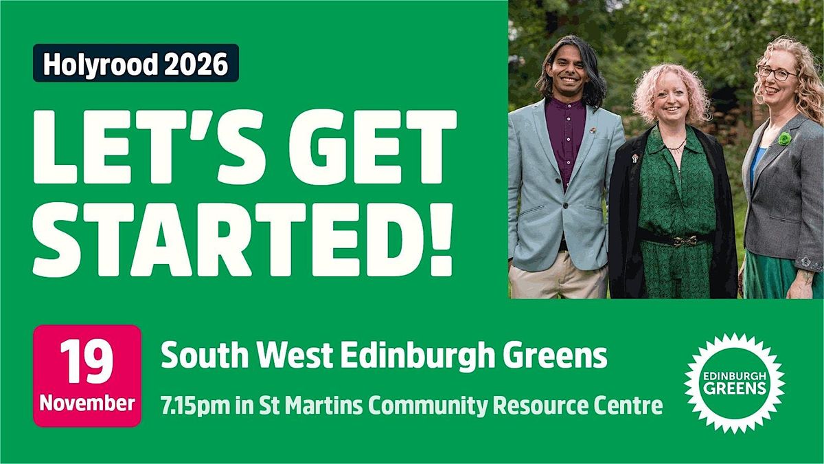 Scottish Greens - Let's Get Started in South West Edinburgh