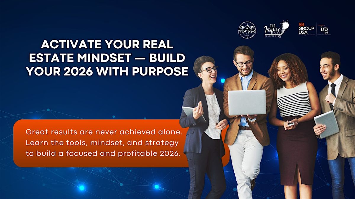 ACTIVATE YOUR REAL ESTATE MINDSET 2026
