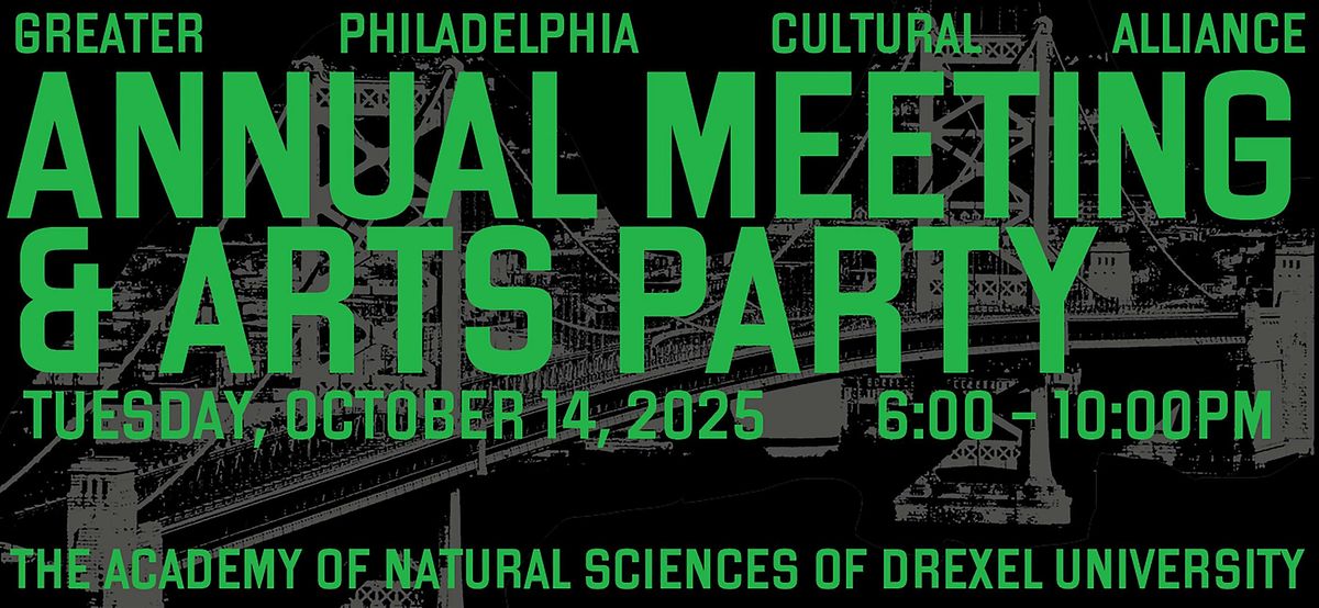2025 Annual Meeting & Arts Party