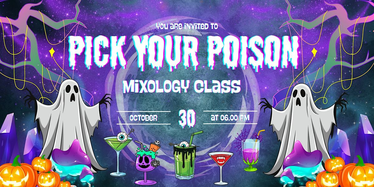 Pick Your Poison Mixology class