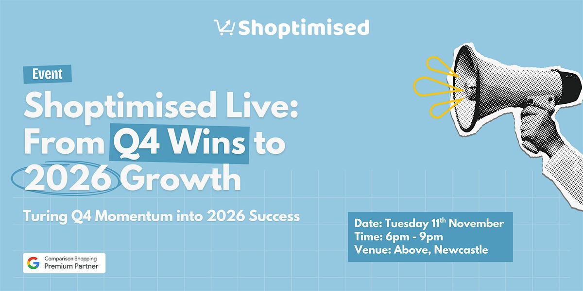 Shoptimised Live: From Q4 Wins to 2026 Growth