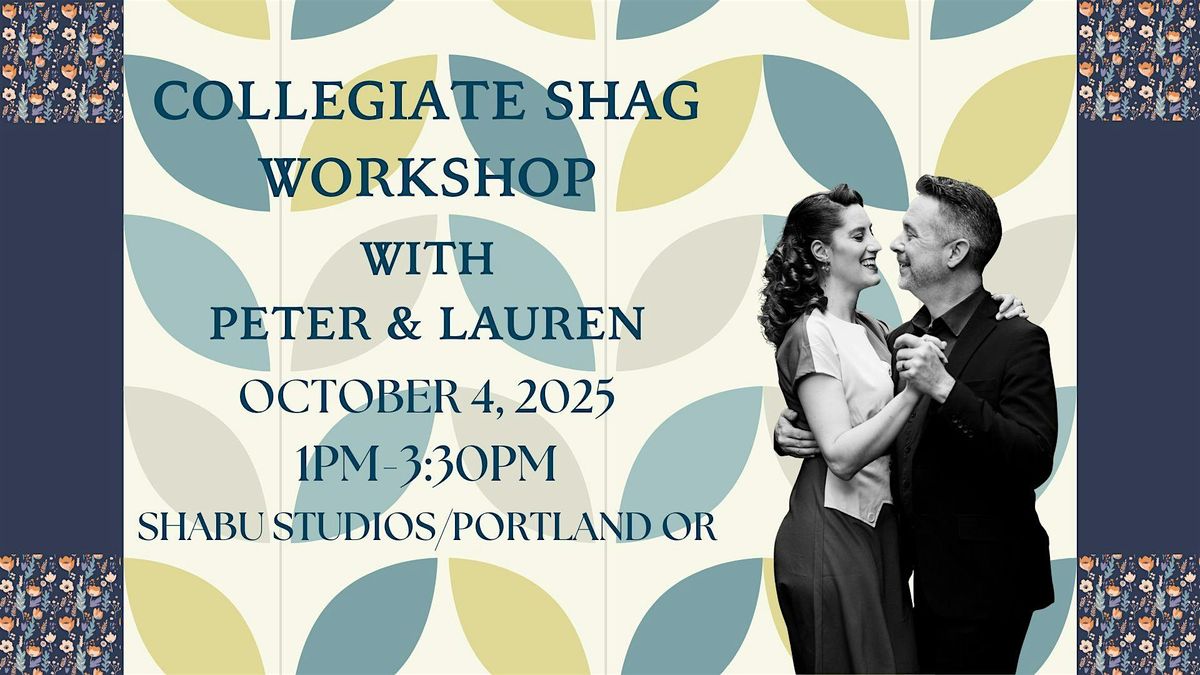 Collegiate Shag Workshop with Peter and Lauren