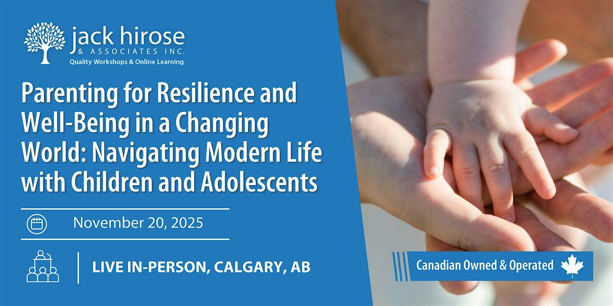 Parenting for Resilience and Well-Being in a Changing World