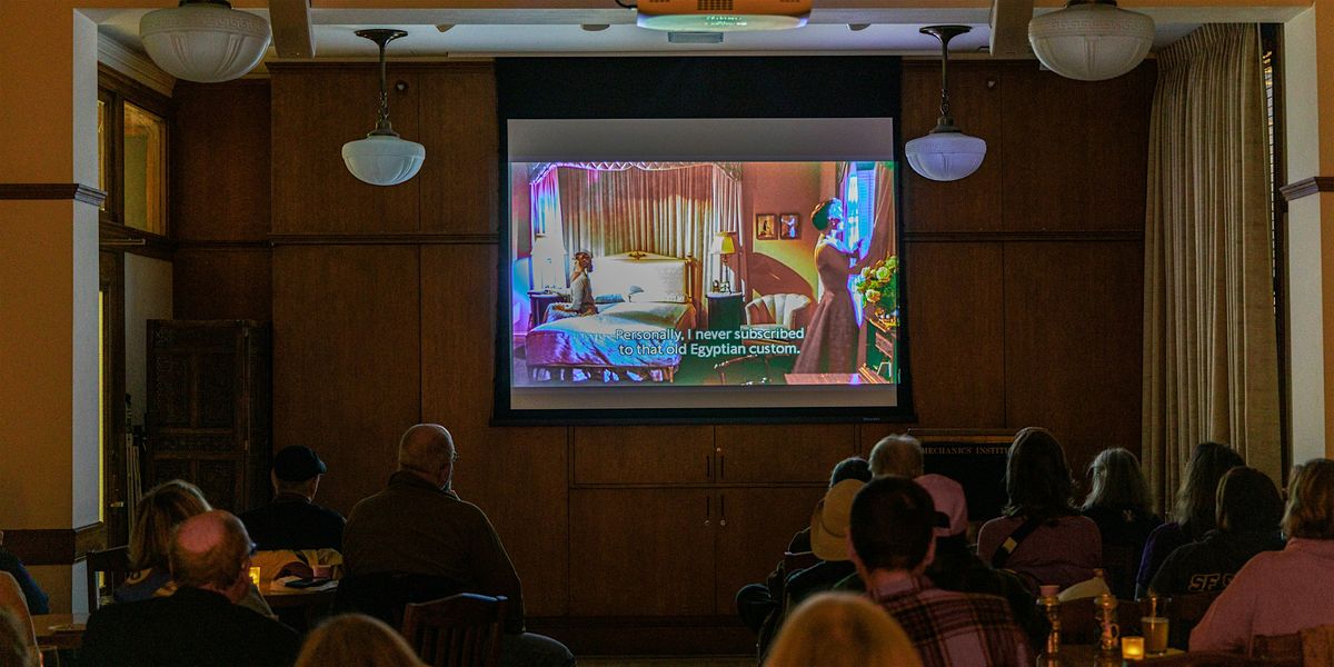 Movies at Mechanics' Presents Members Choice