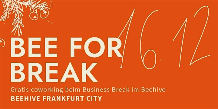 Bee for Break (Christmas Edition) in Frankfurt