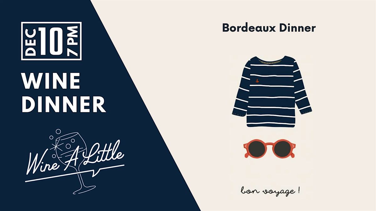 Bordeaux Wine Dinner