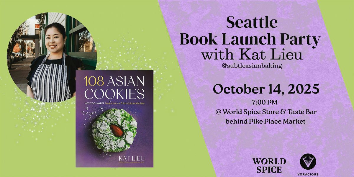 108 Asian Cookies x Kat Lieu Seattle Launch Party at World Spice