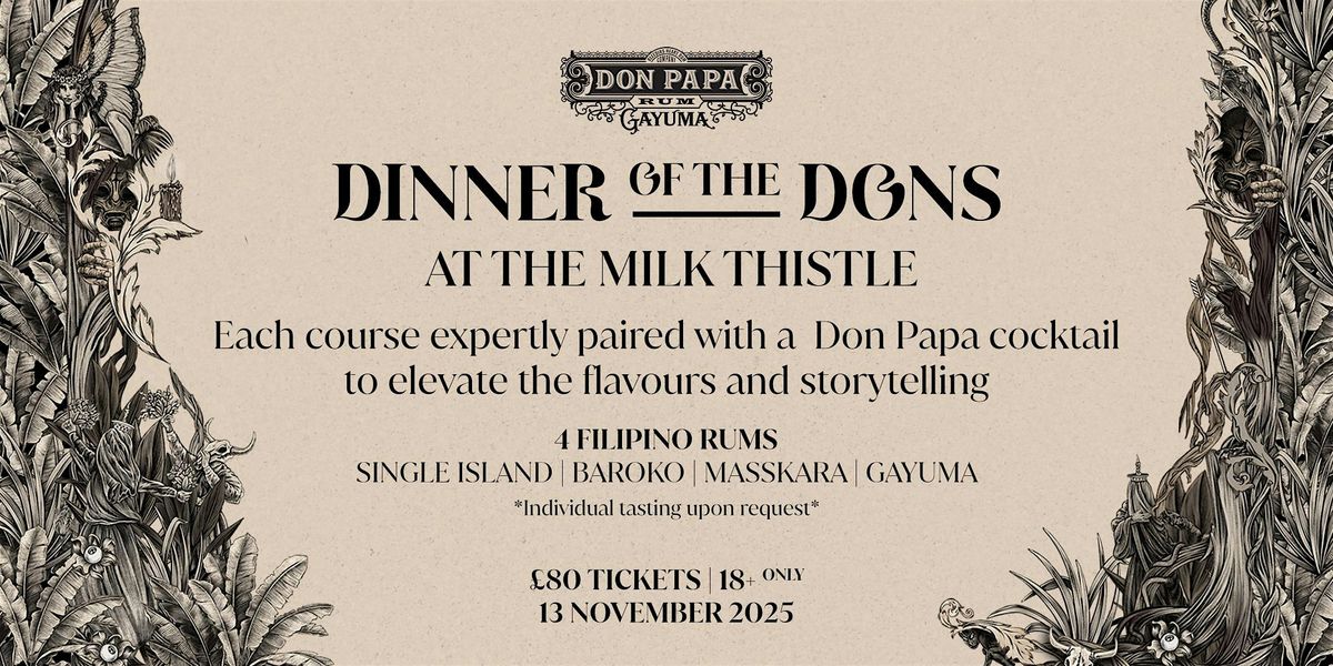 Milk Thistle Presents.. Dinner Of The Dons