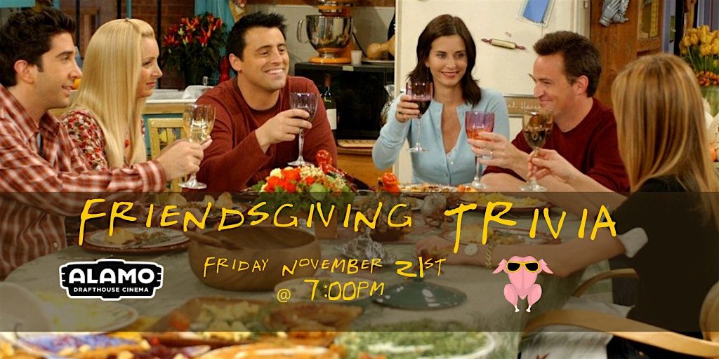 Friendsgiving Trivia at Alamo Drafthouse Cinema DC Bryant Street