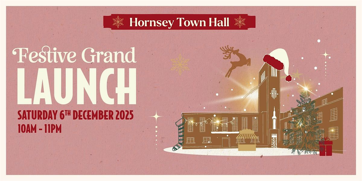 Festive Grand Launch of Hornsey Town Hall