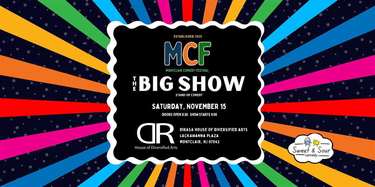Montclair Comedy Festival - The BIG Show -  Stand-Up Comedy